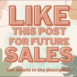 LIKE THIS POST FOR FUTURE SALE!